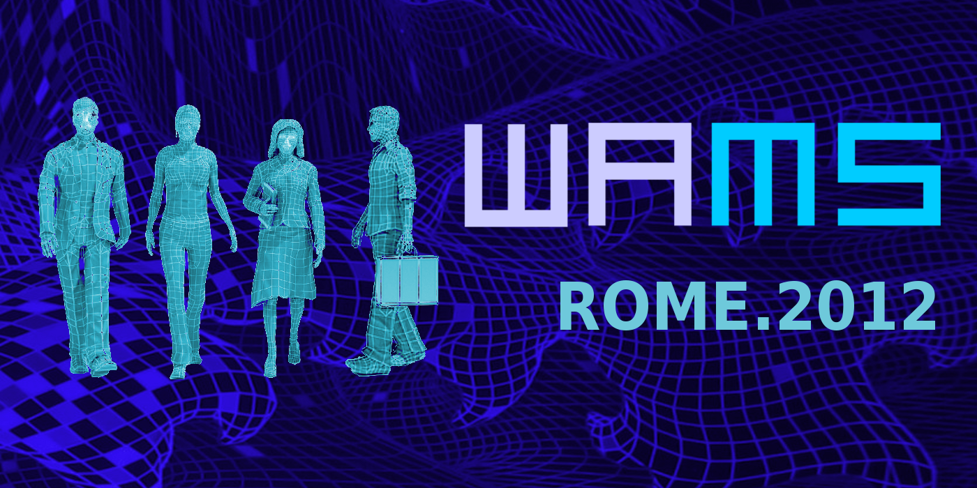 WAMS 2012 in Rome, Italy - Colocated with NATO CAX Forum